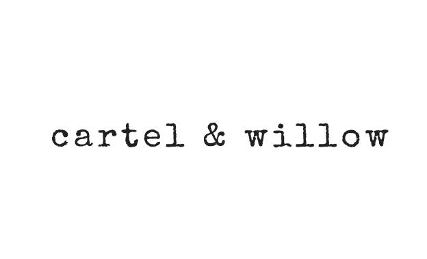 CARTEL AND WILLOW